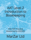 Image for AAT Level 2 Introduction to Bookkeeping : FIVE AAT Practice Assessments (Q2022)