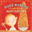 Image for Tony Baroni Loves Macaroni