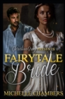 Image for Fairytale Bride : A BWWM Historical Time Travel Romance