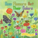 Image for How Flowers Get Their Colors