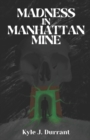 Image for Madness in Manhattan Mine