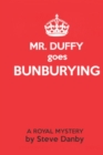 Image for Mr. Duffy goes Bunburying : A Royal Mystery