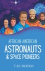 Image for African American Astronauts &amp; Space Pioneers