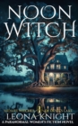 Image for Noon Witch (Midlife Witches of Devil&#39;s Lake Book 1)