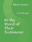 Image for By the Word of Their Testimony
