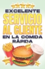 Image for Excelente Servicio Al Cliente En La Comida Rapida