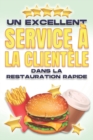 Image for Un Excellent Service A La Clientele Dans La Restauration Rapide