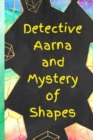 Image for Detective Aarna and Mystery of Shapes