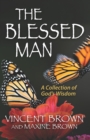 Image for The Blessed Man : A Collection of God&#39;s Wisdom
