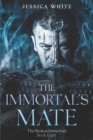 Image for The Immortal&#39;s Mate : A Dark Paranormal Fantasy (The Broken Immortals Book 8)