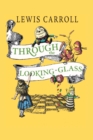 Image for Through the Looking Glass (And What Alice Found There)