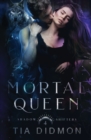 Image for Mortal Queen : Steamy Shifter Romance