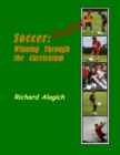 Image for Football/Soccer : Winning Through the Curriculum