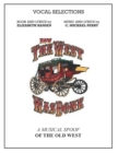 Image for How The West Was Done - Vocal Selections Music Book : A Musical Spoof of the Old West