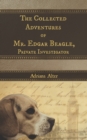 Image for The Collected Adventures of Mr. Edgar Beagle, Private Investigator