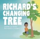 Image for Richard&#39;s Changing Tree