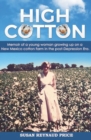Image for High Cotton : Memoir of a young woman growing up on a New Mexico cotton farm in the post Depression Era