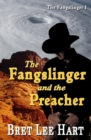 Image for The Fangslinger and the Preacher (The Fangslinger I)