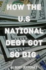 Image for How The U.S National Debt Get So Big After The Covid 19 Crisis
