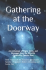 Image for Gathering at the Doorway : An Anthology of Signs, Visits, and Messages from the Afterlife