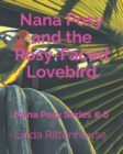 Image for Nana Posy and the Rosy-Faced Lovebird