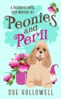 Image for Peonies and Peril : A Cozy Animal Mystery