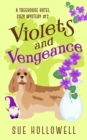 Image for Violets and Vengeance : A Cozy Animal Mystery