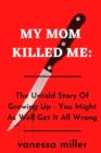 Image for My Mother Killed Me