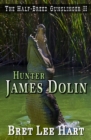 Image for Hunter James Dolin (The Half-Breed Gunslinger II)