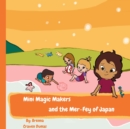 Image for Mini Magic Makers and Mer-Fey of Japan