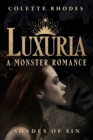 Image for Luxuria : A Monster Romance