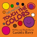 Image for Call Me Dot! - Touch The Colors : Learning Fun For Preschool and Kindergarten Kids Colors