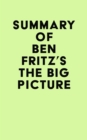 Image for Summary of Ben Fritz&#39;s The Big Picture