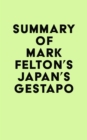 Image for Summary of Mark Felton&#39;s Japan&#39;s Gestapo