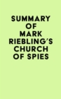 Image for Summary of Mark Riebling&#39;s Church of Spies