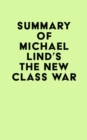 Image for Summary of Michael Lind&#39;s The New Class War