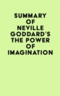 Image for Summary of Neville Goddard&#39;s The Power of Imagination