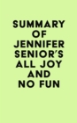 Image for Summary of Jennifer Senior&#39;s All Joy and No Fun