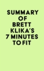 Image for Summary of Brett Klika&#39;s 7 Minutes to Fit