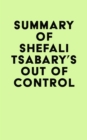 Image for Summary of Shefali Tsabary&#39;s Out of Control