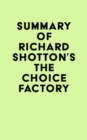 Image for Summary of Richard Shotton&#39;s The Choice Factory