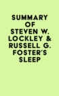 Image for Summary of Steven W. Lockley &amp; Russell G. Foster&#39;s Sleep