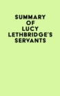 Image for Summary of Lucy Lethbridge&#39;s Servants