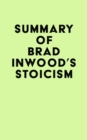 Image for Summary of Brad Inwood&#39;s Stoicism