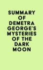Image for Summary of Demetra George&#39;s Mysteries of the Dark Moon