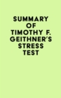 Image for Summary of Timothy F. Geithner&#39;s Stress Test