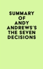 Image for Summary of Andy Andrews&#39;s The Seven Decisions