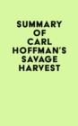 Image for Summary of Carl Hoffman&#39;s Savage Harvest