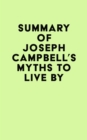 Image for Summary of Joseph Campbell&#39;s Myths to Live By