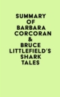 Image for Summary of Barbara Corcoran &amp; Bruce Littlefield&#39;s Shark Tales
